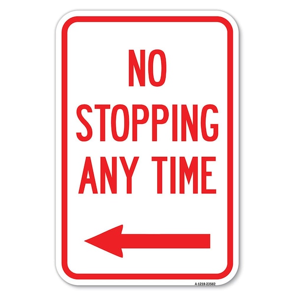Signmission No Stopping Anytime with Arrow Heavy-Gauge Aluminum Sign, 12" x 18", A-1218-23582 A-1218-23582 - main
